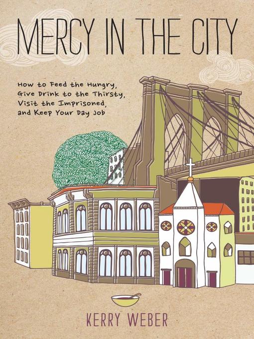 Title details for Mercy in the City by Kerry Weber - Available